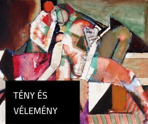 TÉNY ÉS VÉLEMÉNY