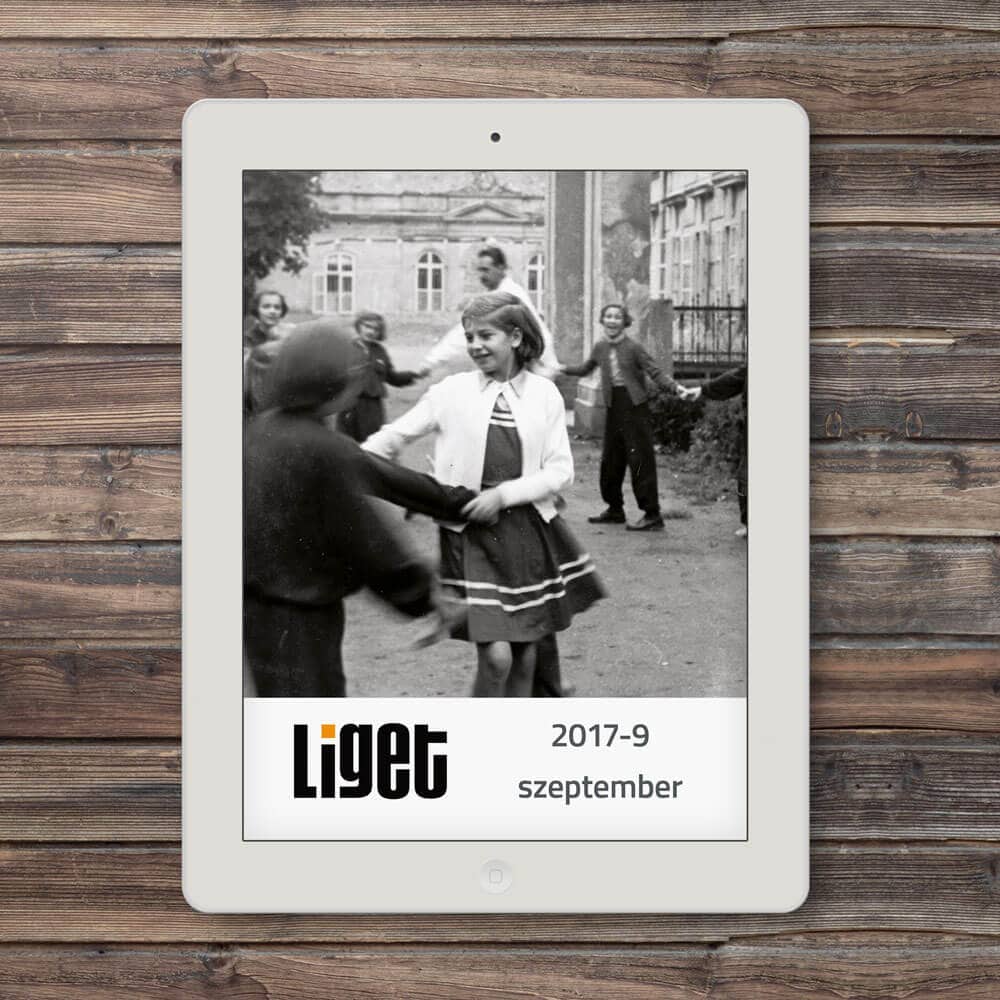 LIGET FOLYÓIRAT | 2017 SZEPTEMBER 1 LIGET FOLYÓIRAT | 2017 SZEPTEMBER