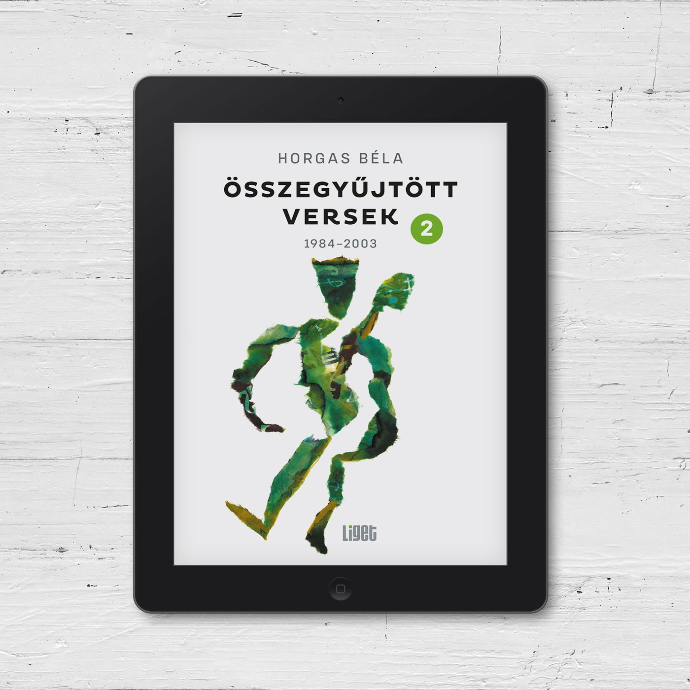 ÚJ E-KÖNYVÜNK: HORGAS BÉLA ÖSSZEGYŰJTÖTT VERSEK 2. 1 ÚJ E-KÖNYVÜNK: HORGAS BÉLA ÖSSZEGYŰJTÖTT VERSEK 2.