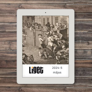 LIGET FOLYÓIRAT | 2024 május