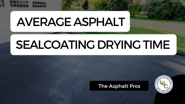 average asphalt sealcoating drying time