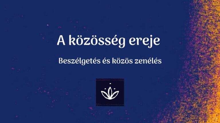 A közösség ereje – beszélgetés és közös zenélés