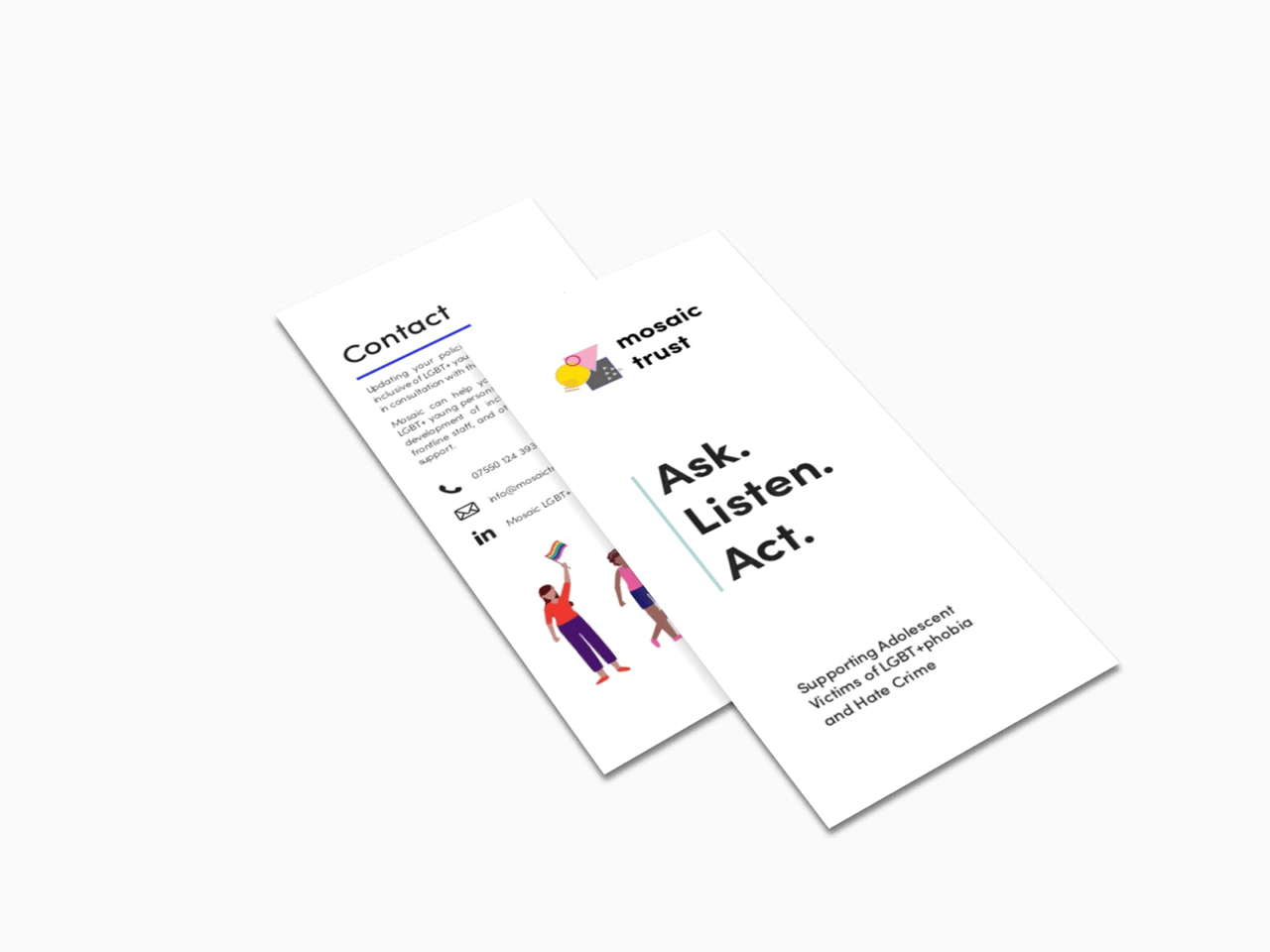 Leaflets of the Mosaic Trust, 'Ask. Listen. Act.' written on it.