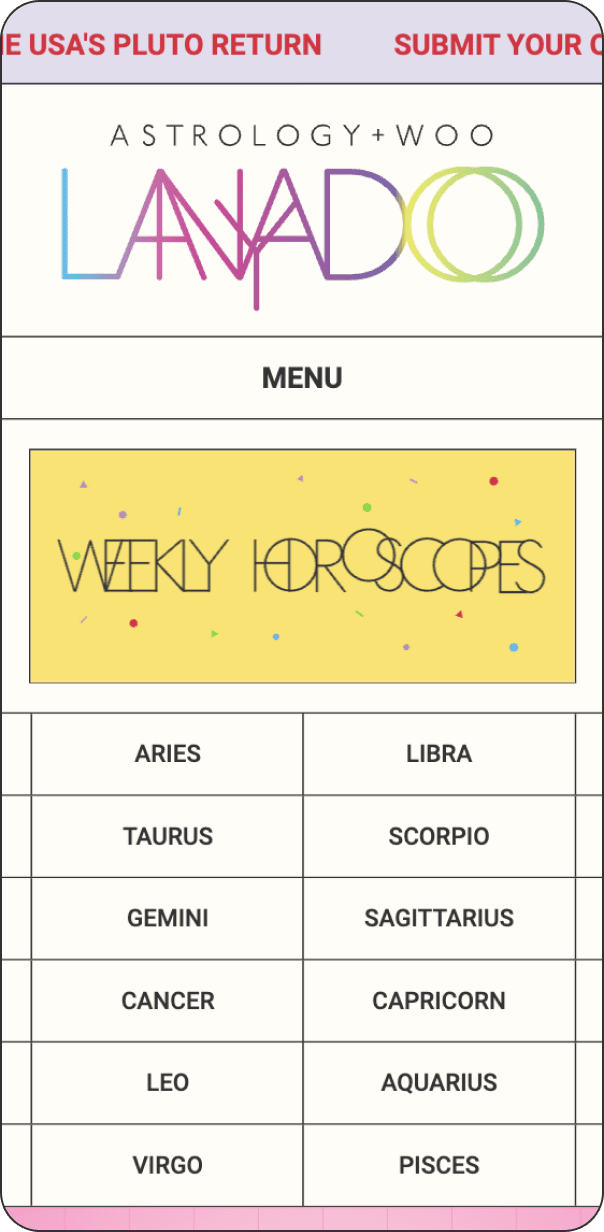 A lively astrology website menu showcasing vibrant Astrology + Woo Lavado text alongside a Weekly Horoscopes banner. Below, a list of zodiac signs includes: Aries, Taurus, Gemini, Cancer, Leo, Virgo, Libra, Scorpio, Sagittarius, Capricorn, Aquarius, Pisces.