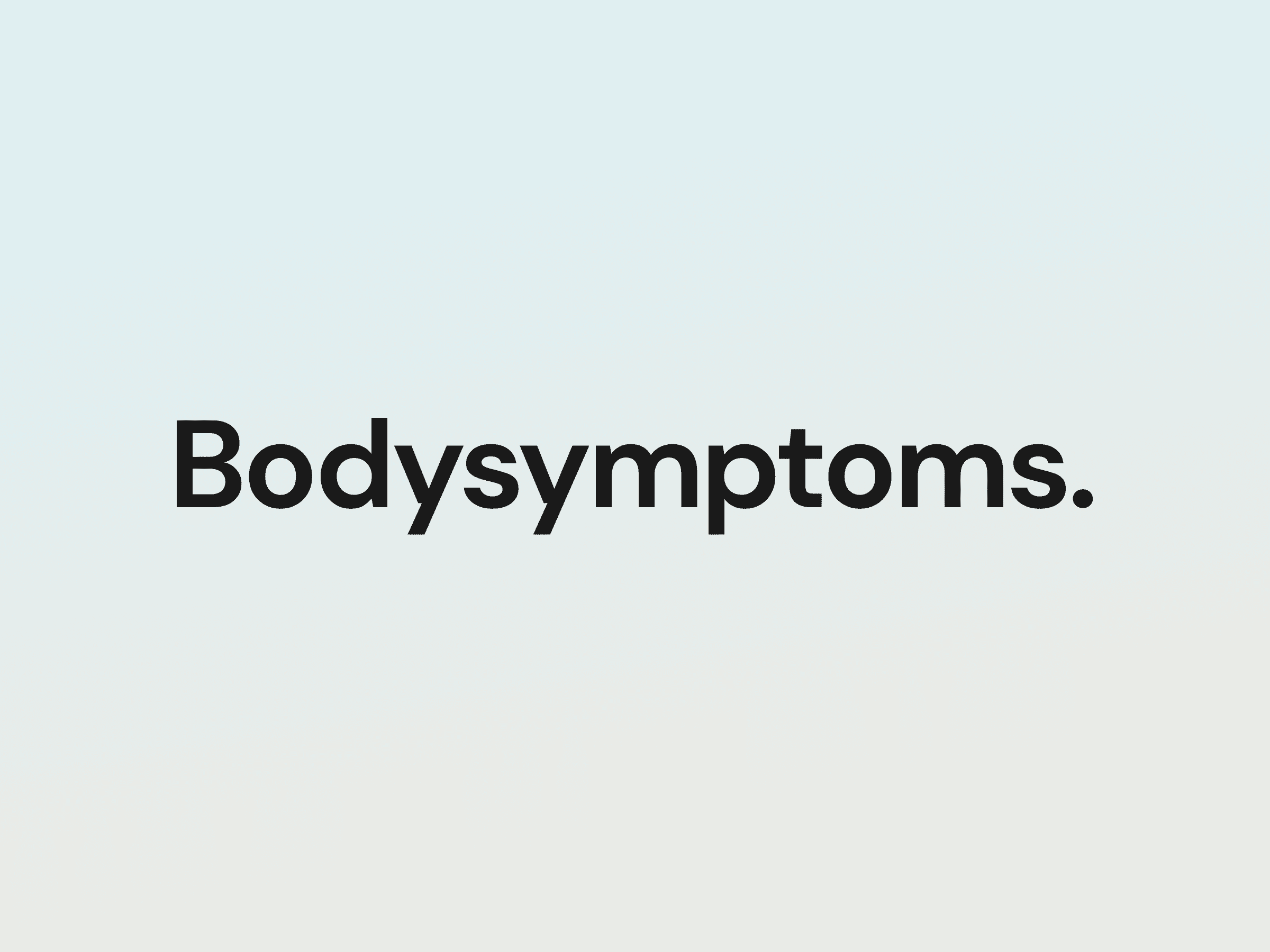The image shows the word Bodysymptoms. in black text, centred against a gradient background transitioning from light blue to beige.