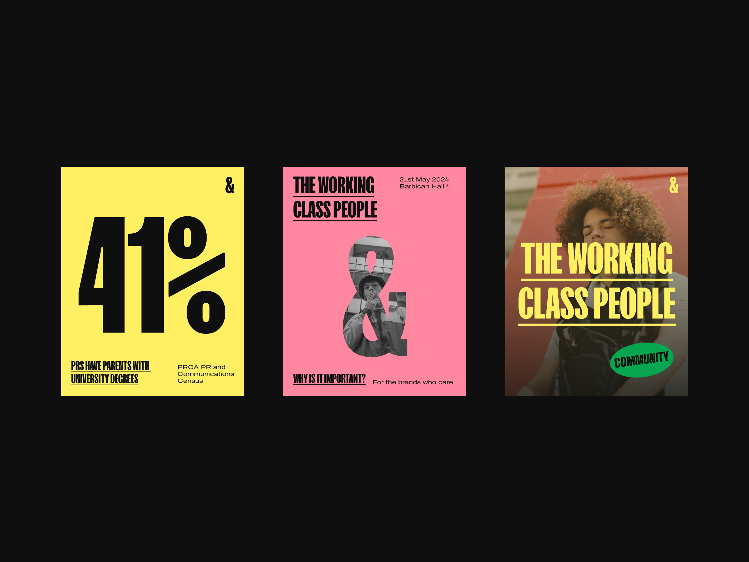 Three posters set against a black background. The first poster is yellow with the text 41% Posh Have Parents with University Degrees. The second poster is pink with the words The Working Class People. The third poster combines red and yellow colours and features the text The Working Class People, Community.