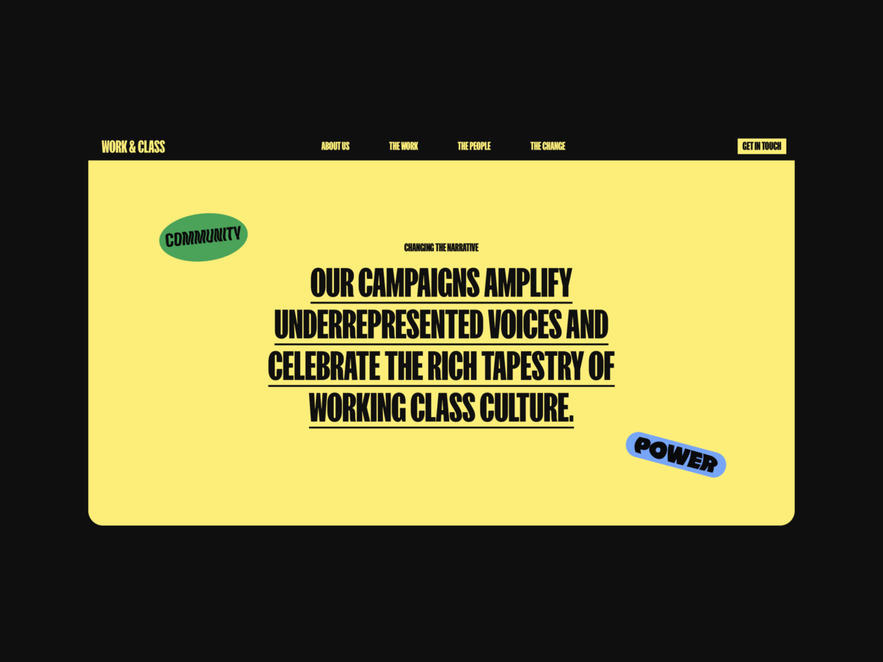 A website homepage featuring a yellow background with text stating, Our campaigns amplify underrepresented voices and celebrate the rich tapestry of working-class culture. Green stickers labelled Community and blue ones saying Power are scattered around the text.