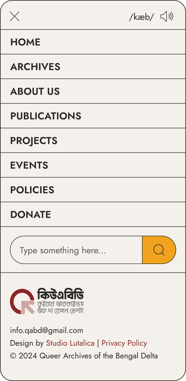 Mobile website menu showcasing options such as Home, Archives, and About Us. The bottom section provides contact information, Bengali text, an email address, and design credit to Studio Lutalica. Copyright held by Queer Archives of the Bengal Delta.