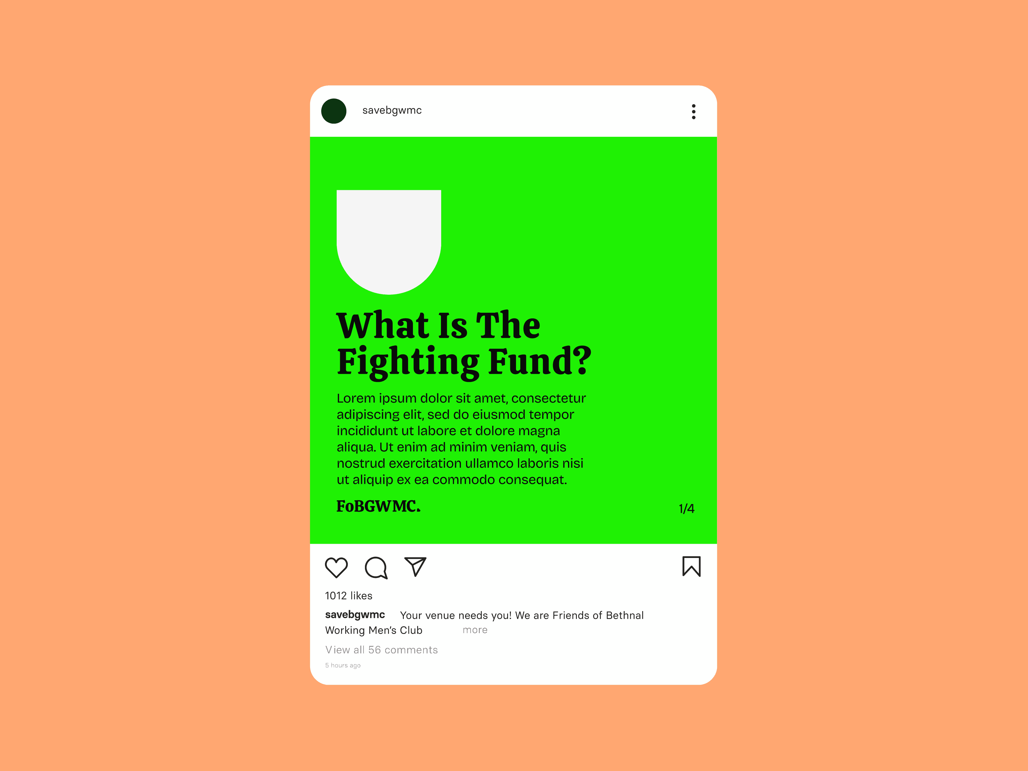 Instagram post featuring a green background with the text What Is The Fighting Fund? accompanied by placeholder text. A large, abstract green shape is positioned above the text. User handle at the top reads @savebwmc from Bethnal Green Working Mens Club. The overall background colour is light orange.