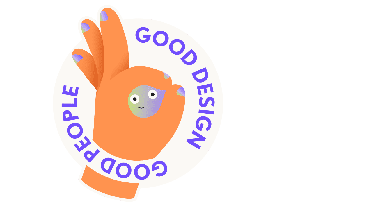 Orange hand doing an “OK” sign with a smiley face on the palm, ringed by purple text saying “GOOD DESIGN GOOD PEOPLE” on a pale background.