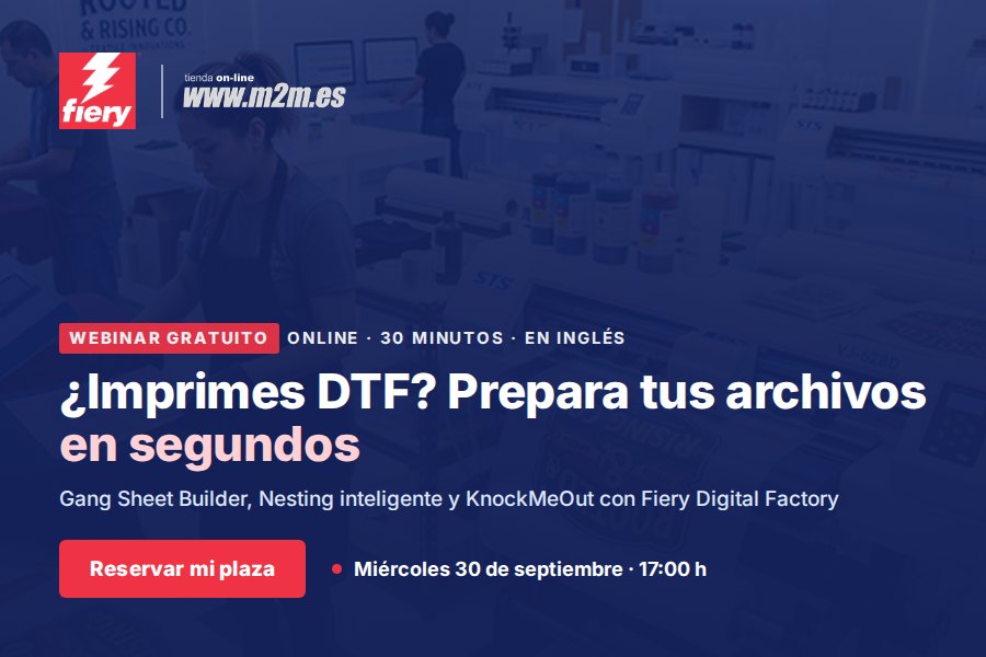 Webinar gratuito de Fiery Digital Factory, en inglés: menos tiempo preparando archivos, más tiempo imprimiendo. Miércoles 30 de septiembre, 17:00 h. Reserva tu plaza