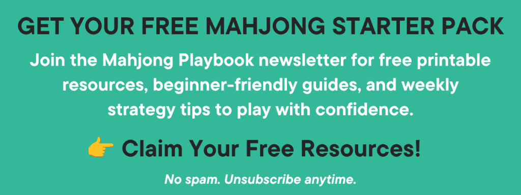 Get Free Mahjong Printables – join the Mahjong Playbook newsletter for free printable resources, beginner guides and strategy tips.