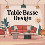 Illustration table basse design made in design, salon moderne élégant