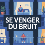 Se venger du bruit appartement du dessus résident calme