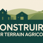 Astuce pour construire sur terrain agricole, illustration avec grange, champ et titre central