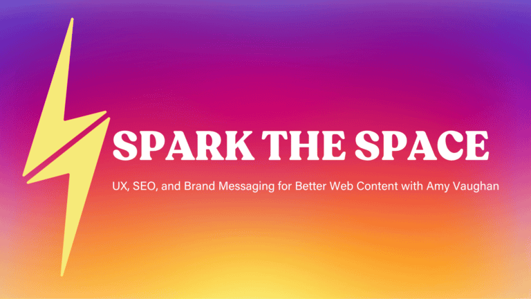 UX, SEO & Brand Messaging for Better Web Content