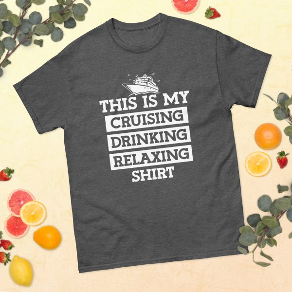 Cruising Drinking Relaxing | Classic tee