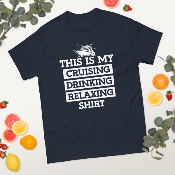 Cruising Drinking Relaxing | Classic tee