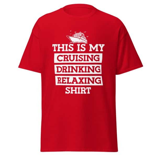 Cruising Drinking Relaxing | Classic tee