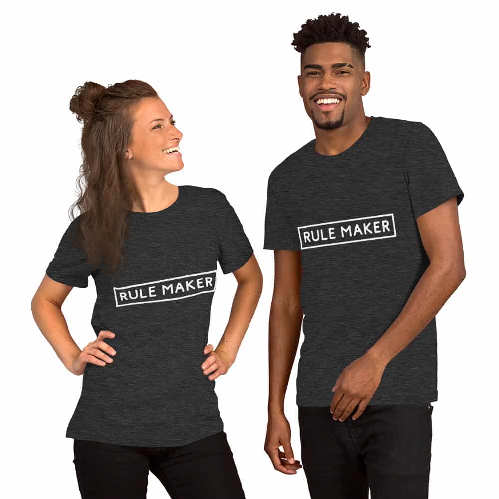 Rule Maker | Unisex t-shirt