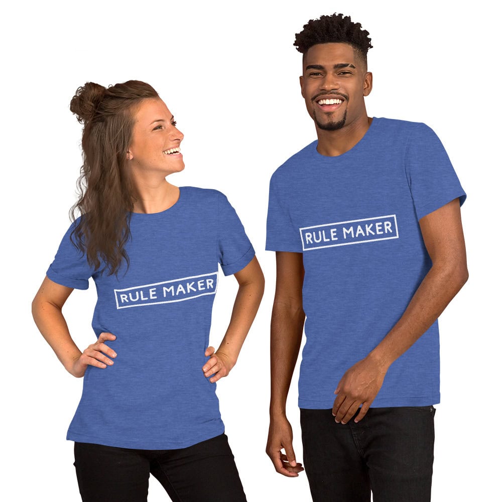 Rule Maker | Unisex t-shirt