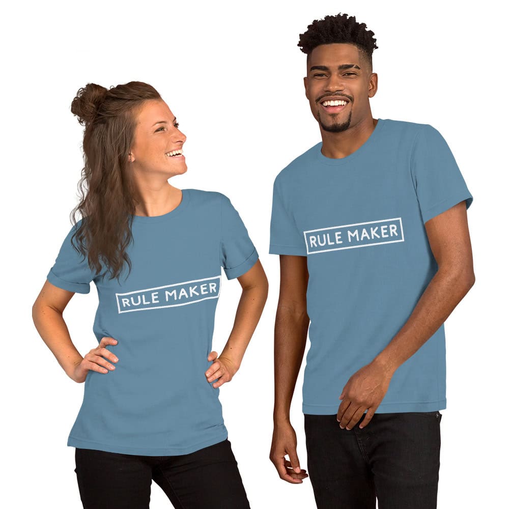 Rule Maker | Unisex t-shirt