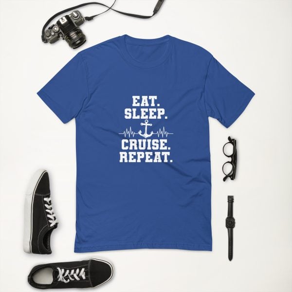 Eat, Sleep, Cruise, Repeat | Short Sleeve T-shirt