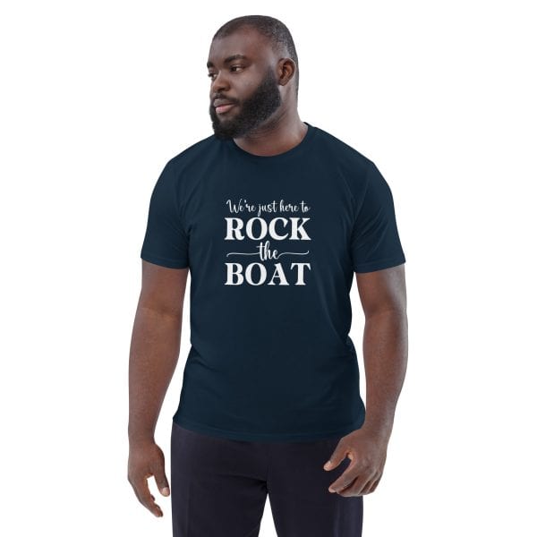 We're Just Here to Rock the Boat | Unisex organic cotton t-shirt