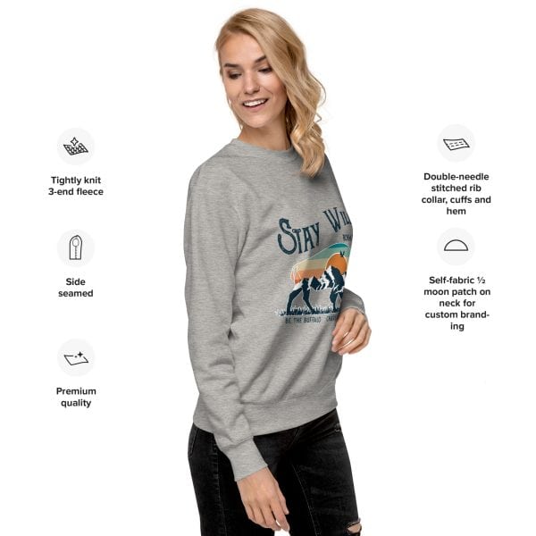 Stay Wild | Unisex Premium Sweatshirt