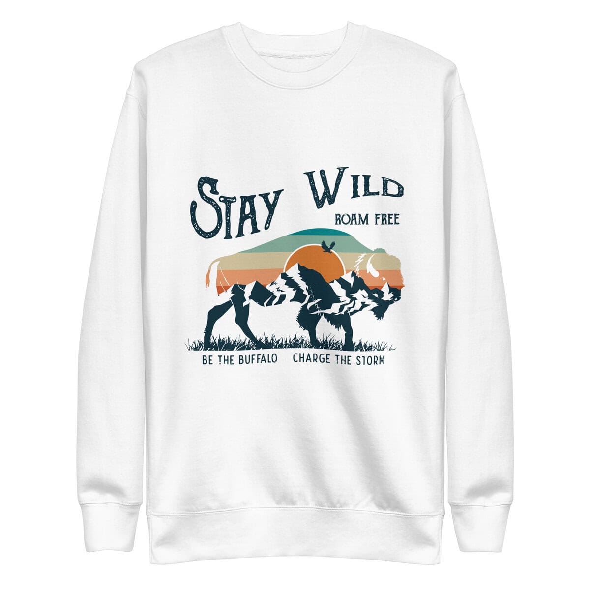 Stay Wild | Unisex Premium Sweatshirt