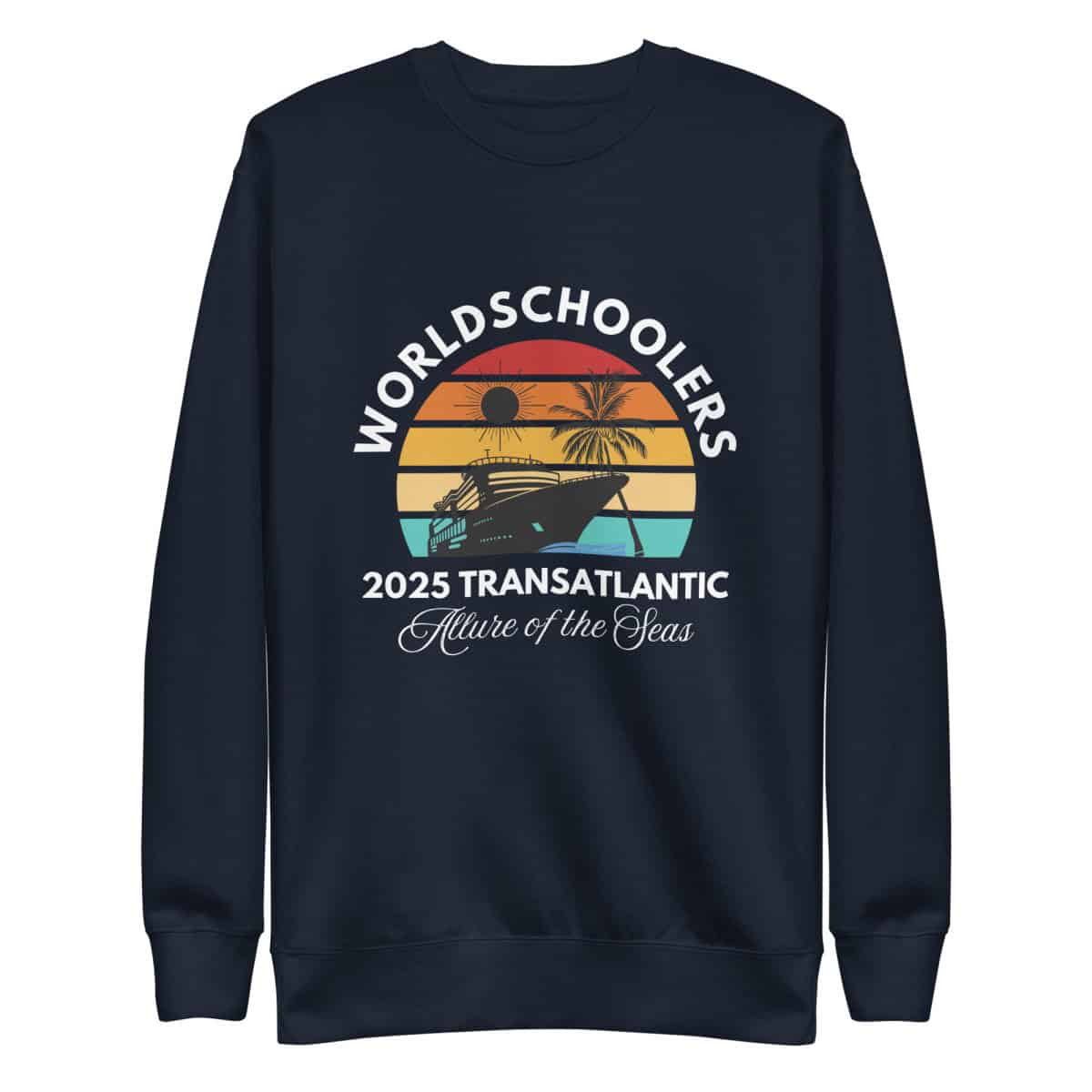 Transatlantic Allure of the Seas 2025 | WHITE FONT Unisex Premium Sweatshirt