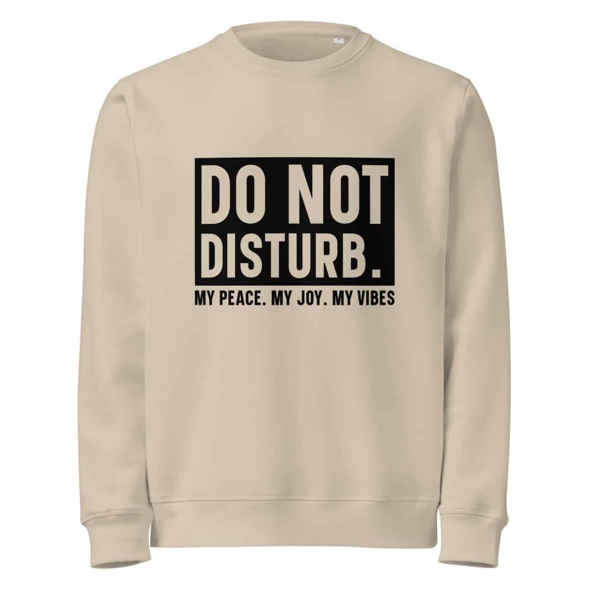Do Not Disturb | Unisex organic mid-weight sweatshirt