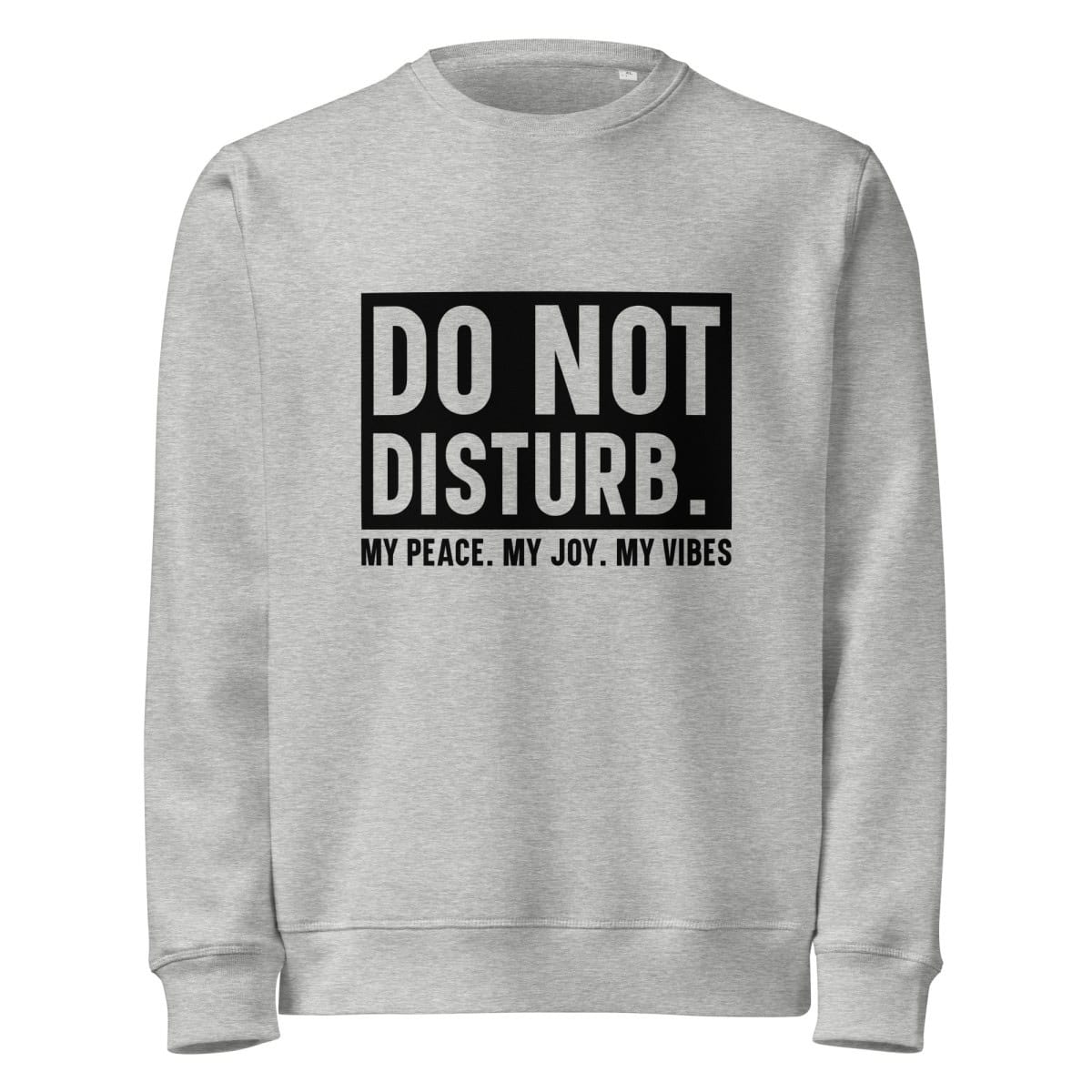 Do Not Disturb | Unisex organic mid-weight sweatshirt