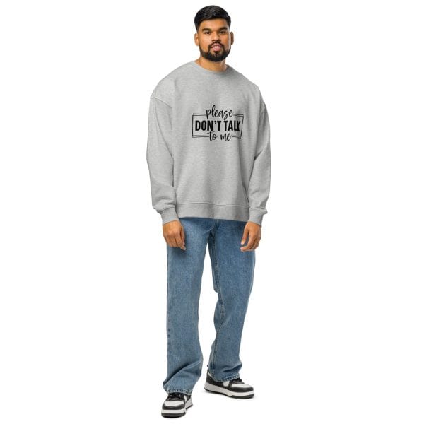 Don't Talk to Me | Unisex organic oversized sweatshirt