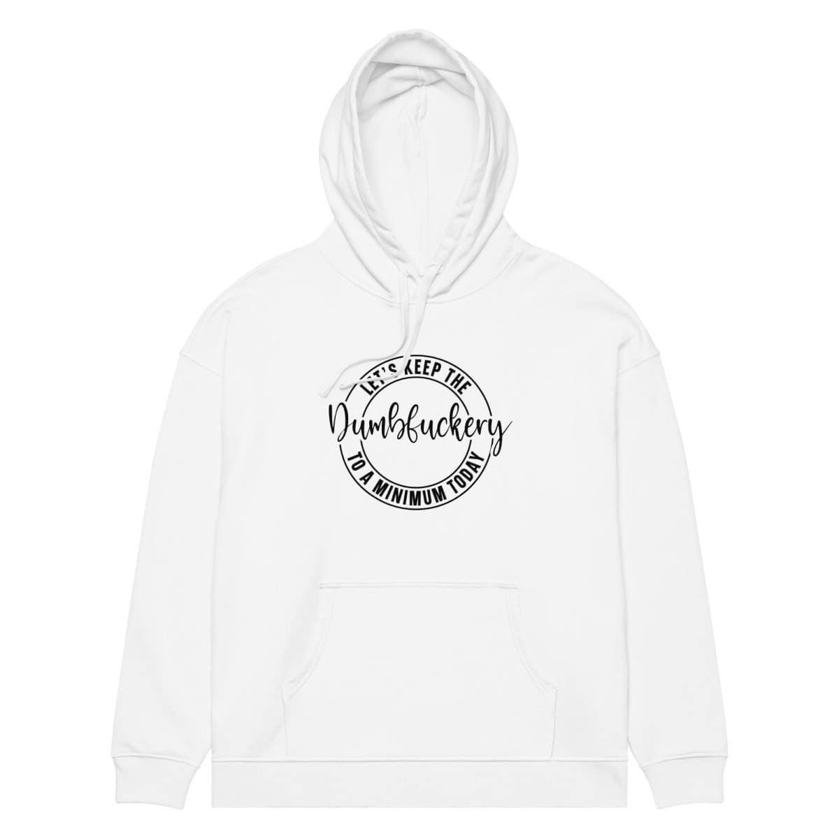 Dumbassery | Unisex organic relaxed hoodie