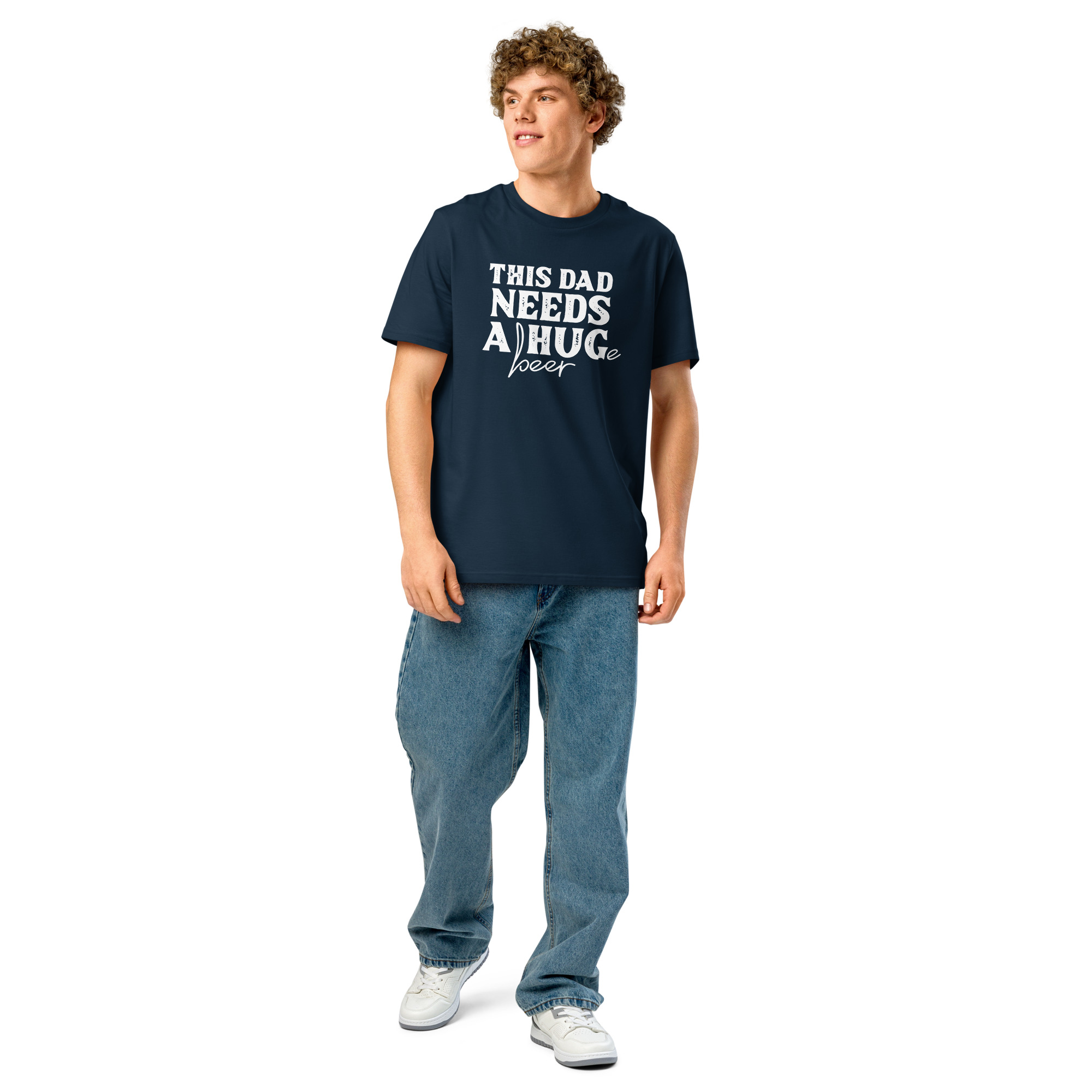 This Dad Needs a Huge Beer | Organic cotton t-shirt