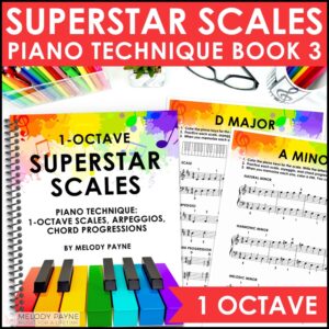 Superstar Scales Piano Technique Book 3 - 1 Octave Scales, Arpeggios, Chord Progressions