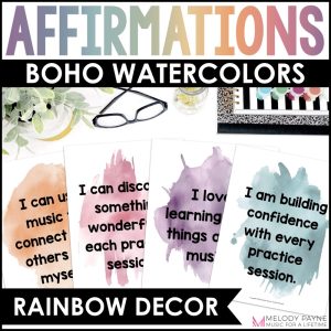 Positive Affirmations Music Posters - Boho Watercolor Music Classroom Decor - Calming Colors - Music Affirmations for Music Students