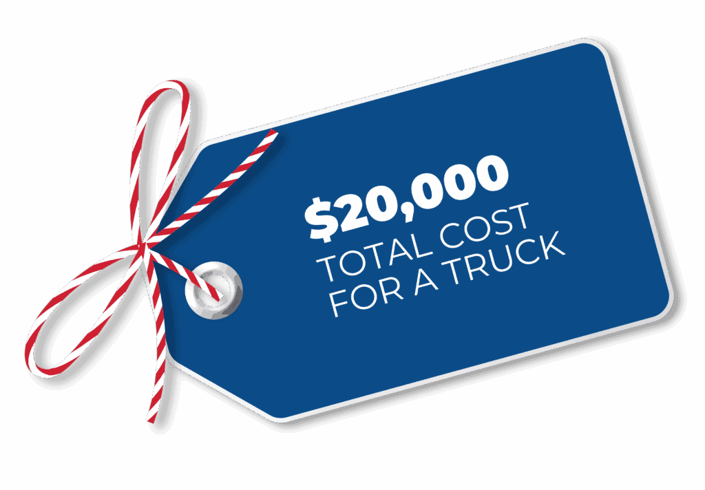 $20,000 total cost for a truck
