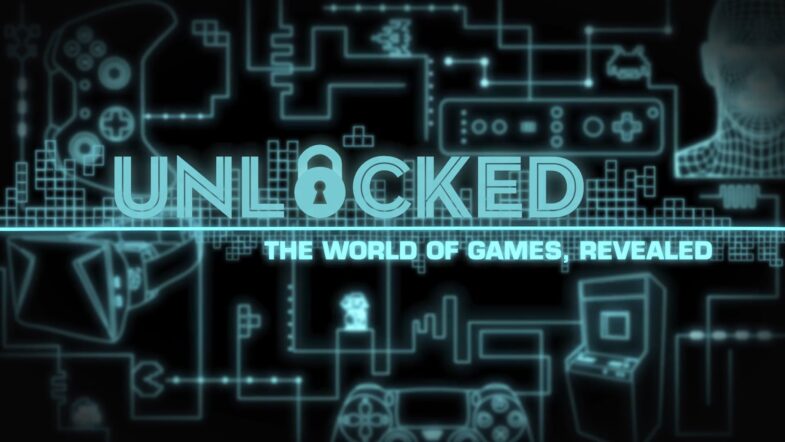 Unlocked: The World of Games, Revealed