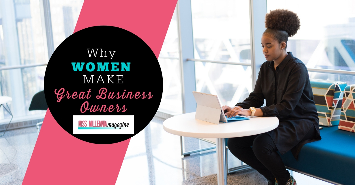 Why Women Make Great Business Owners