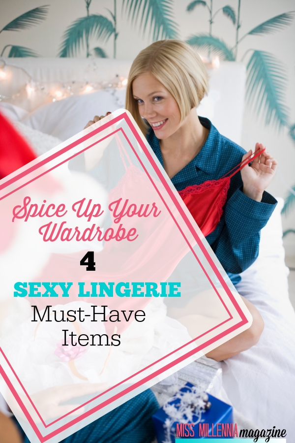SPICE UP YOUR WARDROBE: 4 SEXY LINGERIE MUST-HAVE ITEMS