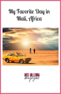 My Favorite Day in Mali, Africa