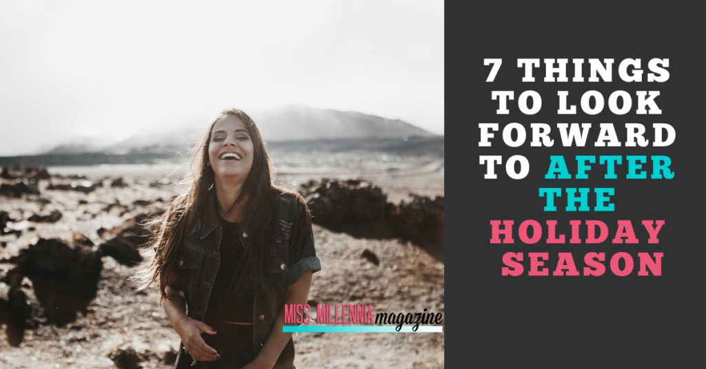 7 Things to Look Forward to After the Holiday Season fb