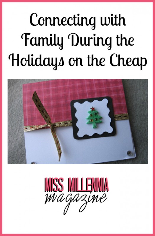 Connecting with Family During the Holidays on the Cheap