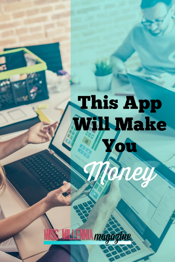 This App Will Make You Money