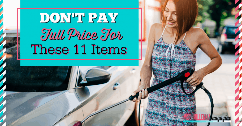 Don't Pay Full Price For These 11 Items