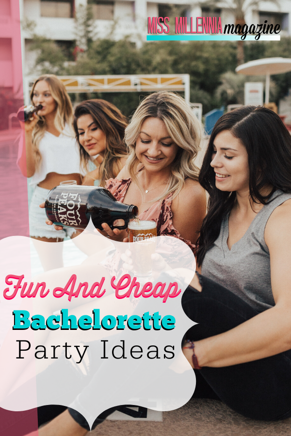 Fun and Cheap Bachelorette Party Ideas Fun and Cheap Bachelorette Party Ideas
