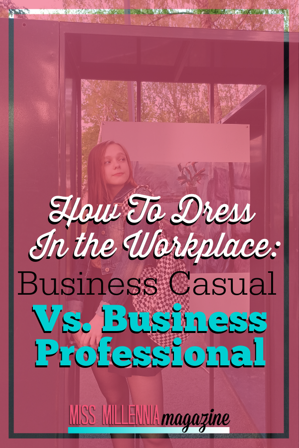 How to Dress in the Workplace: Business Casual vs. Business Professional How to Dress in the Workplace: Business Casual vs. Business Professional