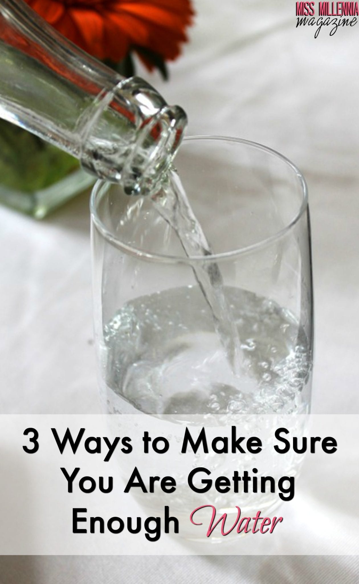 3 Ways to Make Sure You Are Drinking Enough Water
